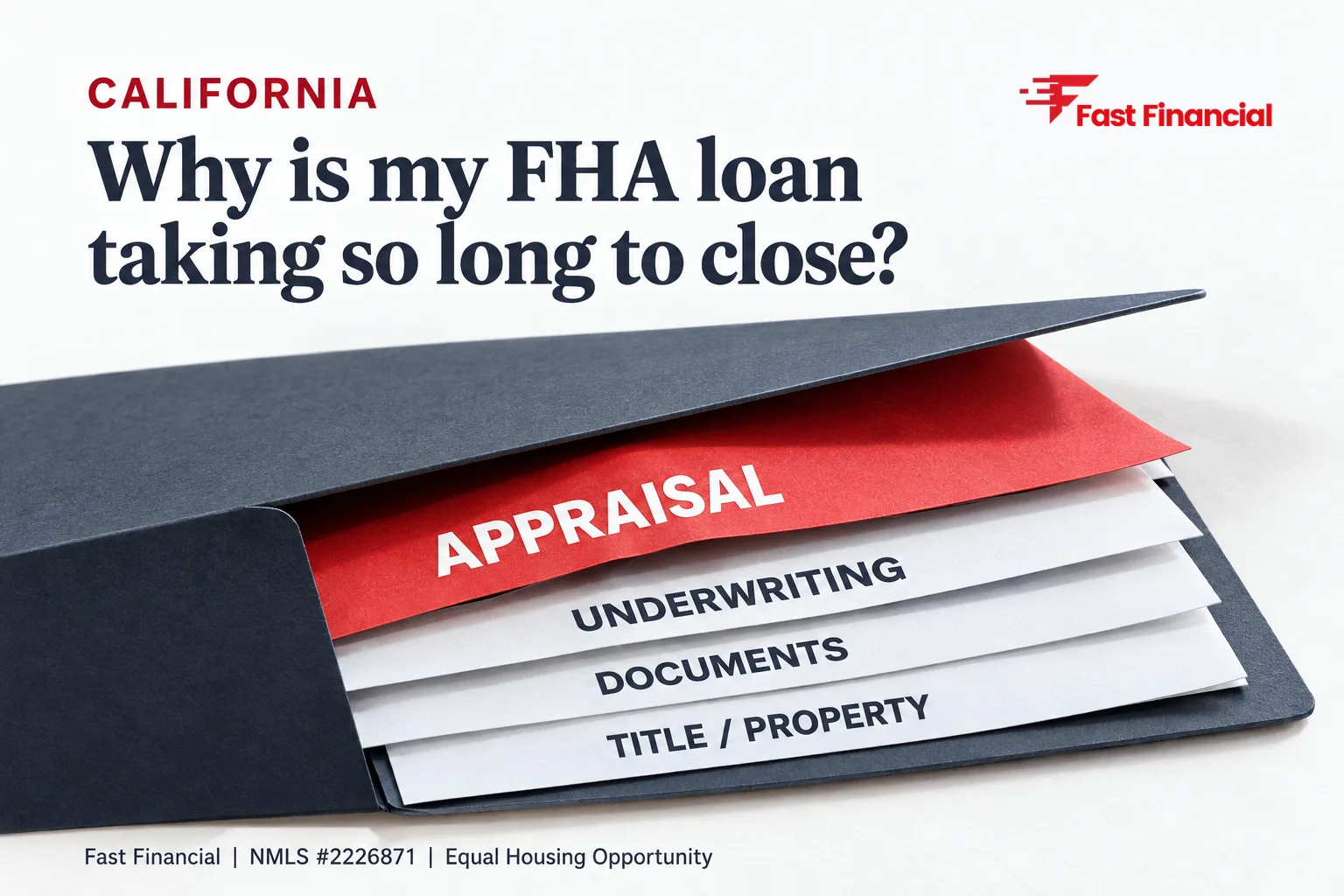 Why Is My FHA Loan Taking So Long to Close in California? — cover